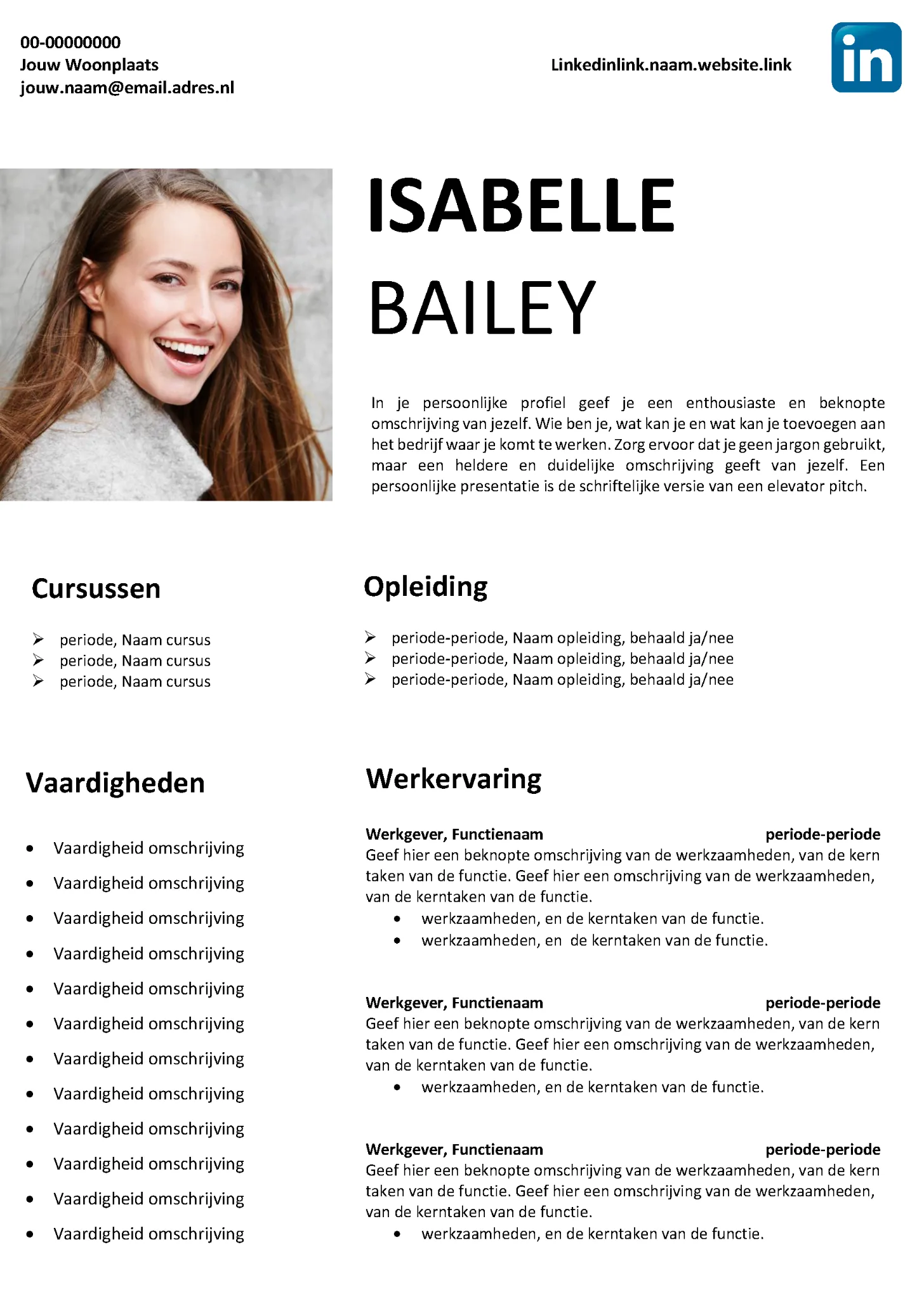 cv voorbeeld 4: in een handomdraai je cv maken met onze gratis cv voorbeelden in Microsoft Word. 100% gratis, professioneel en snel.