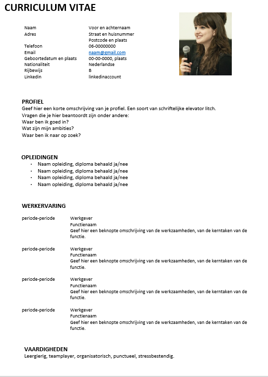 cv voorbeeld 5: in een handomdraai je cv maken met onze gratis cv voorbeelden in Microsoft Word. 100% gratis, professioneel en snel.